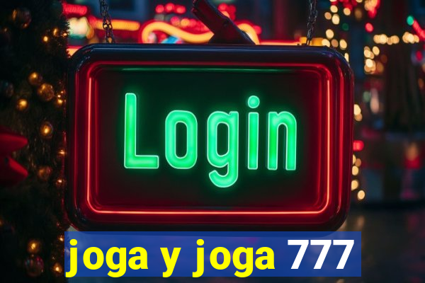 joga y joga 777